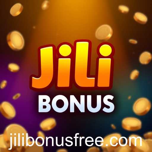 Jili bonus free